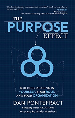 The Purpose Effect Building Meaning In Yourself Your Role And Your 