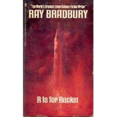 R is for Rocket by Ray Bradbury